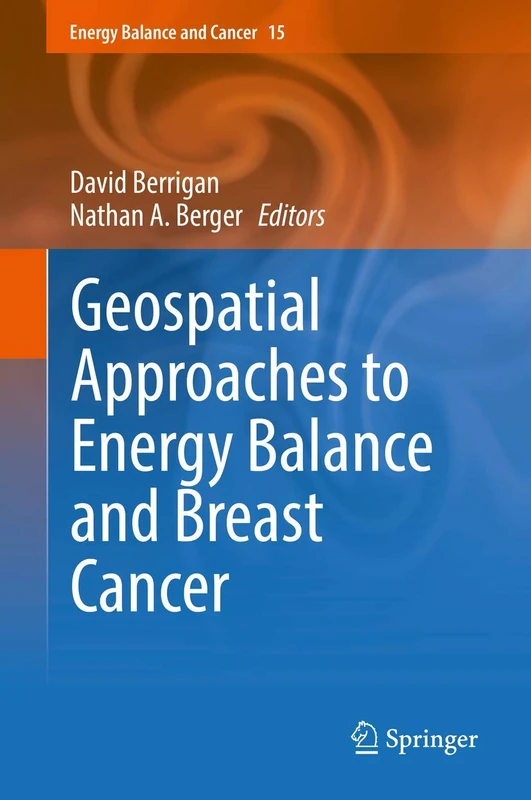 Geospatial Approaches to Energy Balance and Breast Cancer: 15