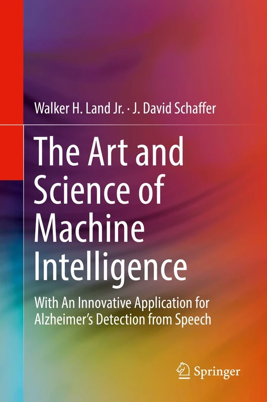 Springer - The Art and Science of Machine Intelligence Book