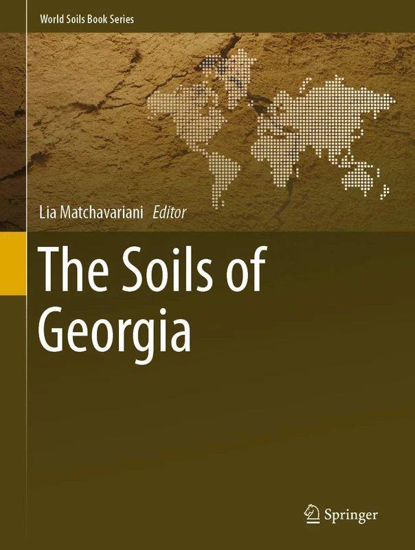 The Soils of Georgia (World Soils Book Series)