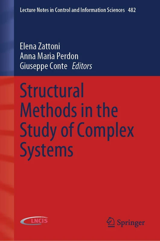 Structural Methods in the Study of Complex Systems: 482 (Lecture Notes in Control and Information Sciences, 482)