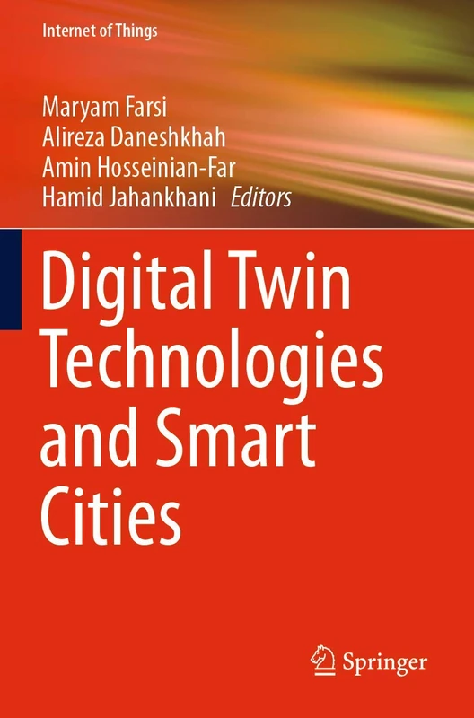 Digital Twin Technologies and Smart Cities (Internet of Things)