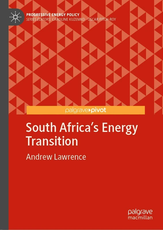 South Africa’s Energy Transition (Progressive Energy Policy)