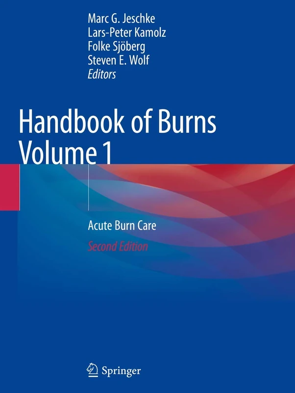 Handbook of Burns Volume 1: Acute Burn Care