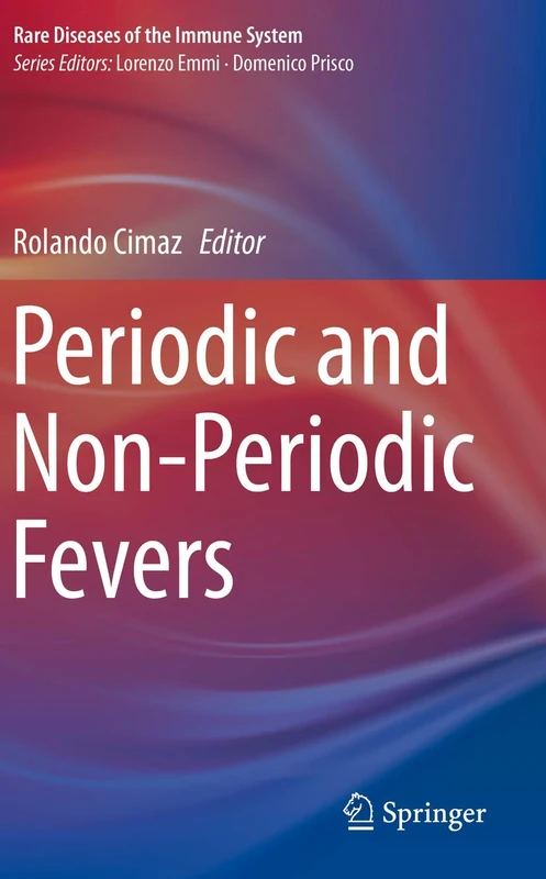 Periodic and Non-Periodic Fevers (Rare Diseases of the Immune System)