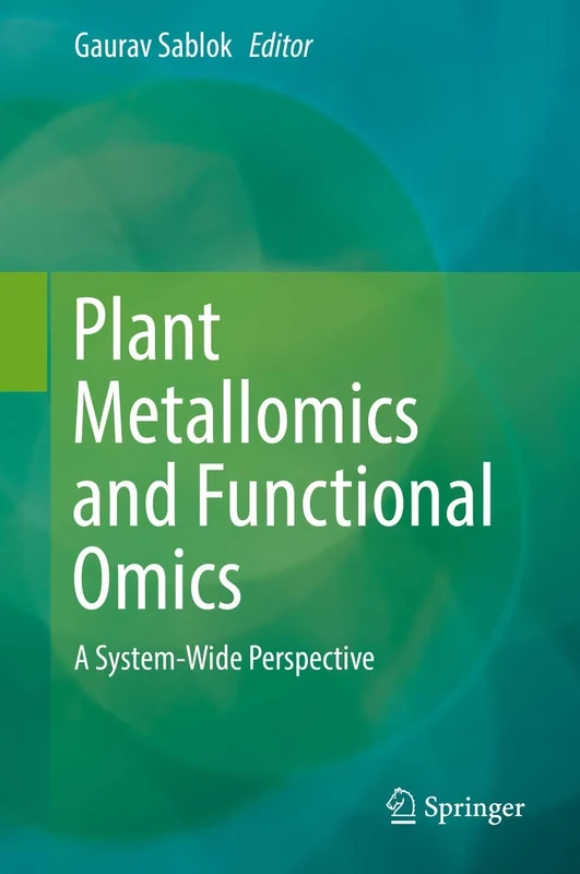 Plant Metallomics and Functional Omics: A System-Wide Perspective