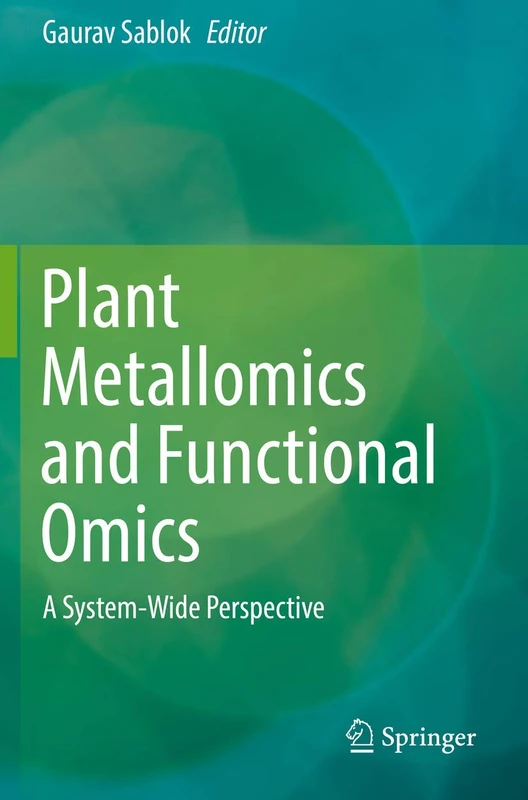 Plant Metallomics and Functional Omics: A System-Wide Perspective