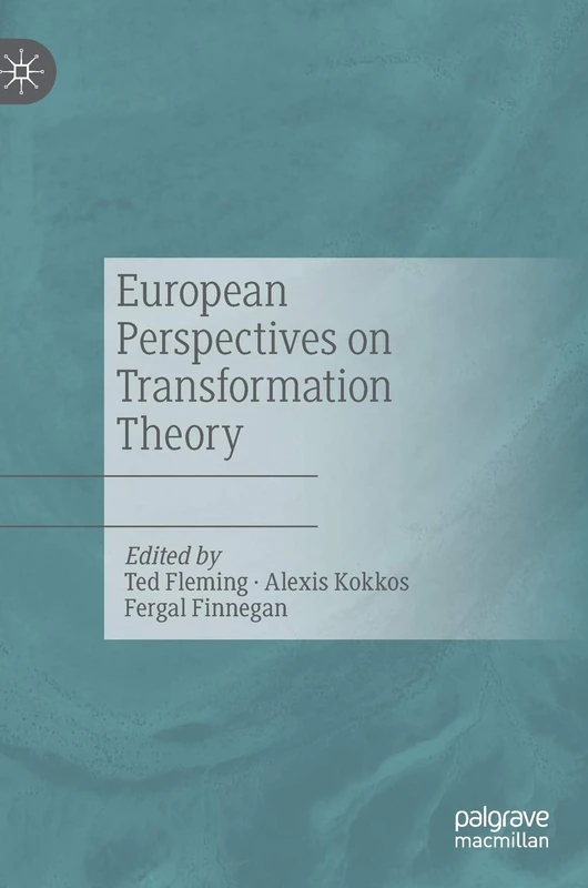 European Perspectives on Transformation Theory