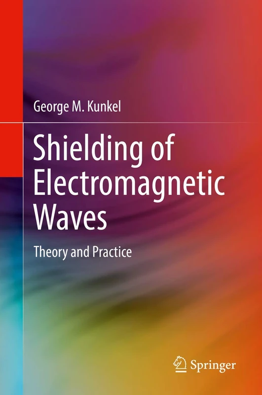 Shielding of Electromagnetic Waves: Theory and Practice