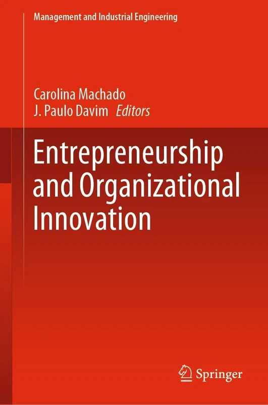 Springer - Entrepreneurship and Organizational Innovation Book