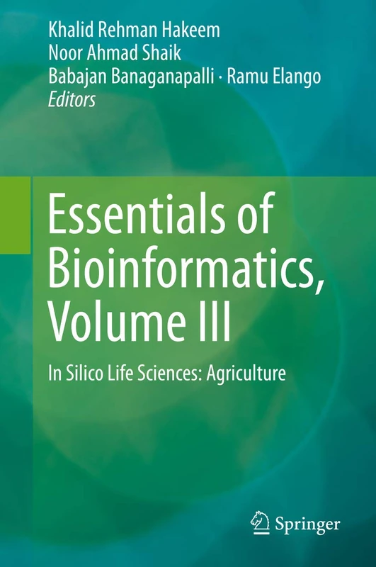 Essentials of Bioinformatics, Volume III: In Silico Life Sciences: Agriculture: 3