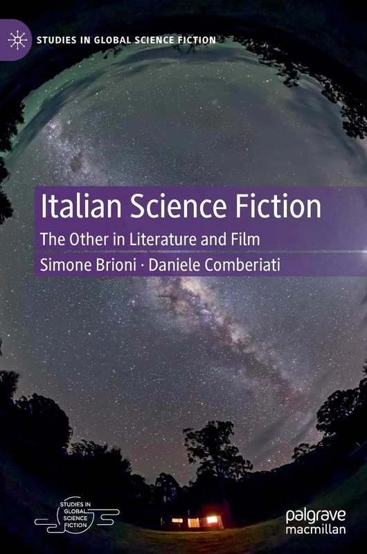 Italian Science Fiction: The Other in Literature and Film (Studies in Global Science Fiction)