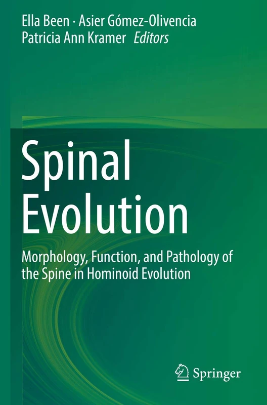 Spinal Evolution: Morphology, Function, and Pathology of the Spine in Hominoid Evolution