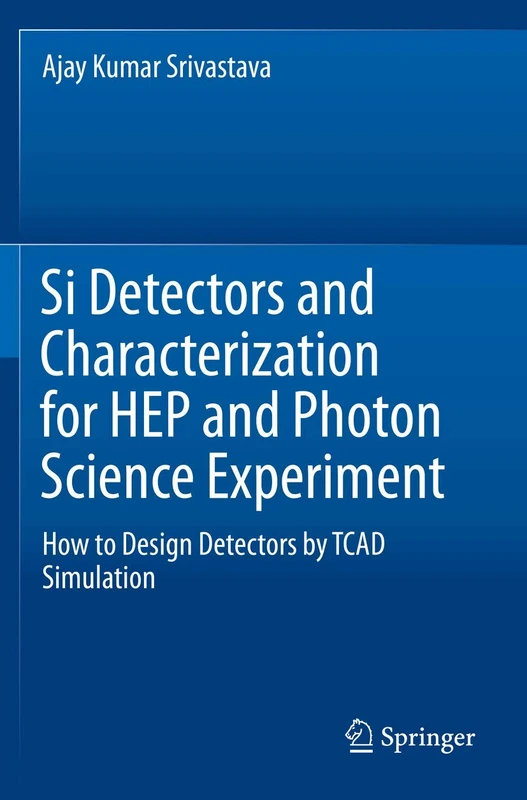 Si Detectors and Characterization for HEP and Photon Science Experiment: How to Design Detectors by TCAD Simulation