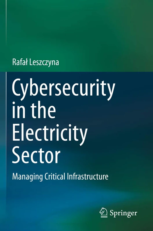 Springer - Cybersecurity in the Electricity Sector Book