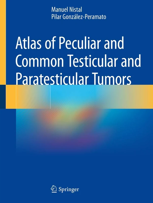 Springer Atlas of Peculiar and Common Testicular Tumors