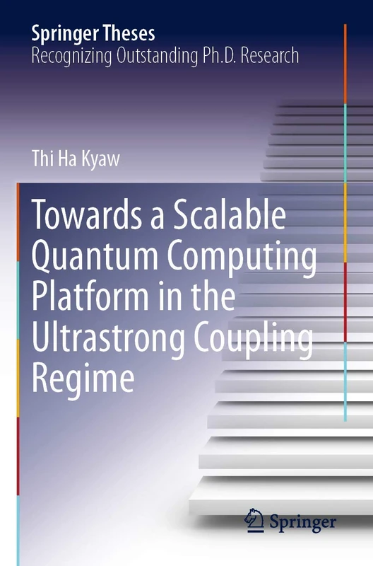 Towards a Scalable Quantum Computing Platform in the Ultrastrong Coupling Regime (Springer Theses)