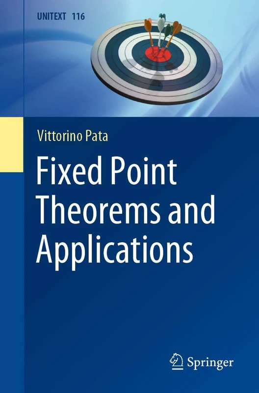 Fixed Point Theorems and Applications: 116 (UNITEXT, 116)