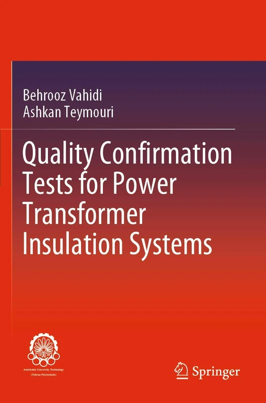 Quality Confirmation Tests for Power Transformer Insulation Systems
