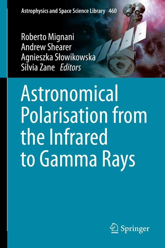 Springer Astronomical Polarisation - Astrophysics and Space Science