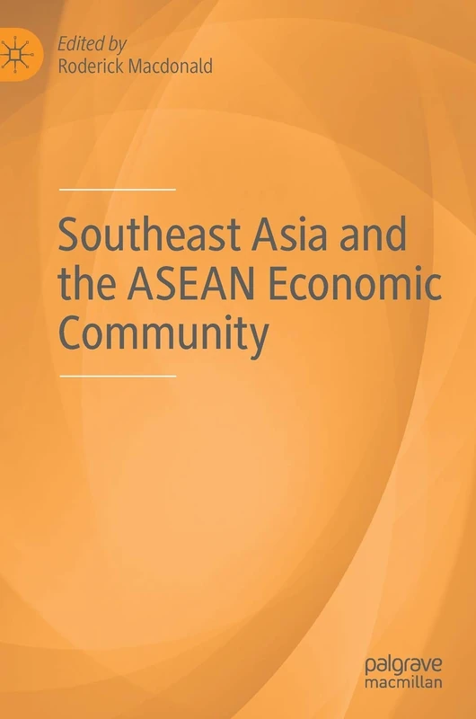 MACMILLAN Southeast Asia and the ASEAN Economic Community
