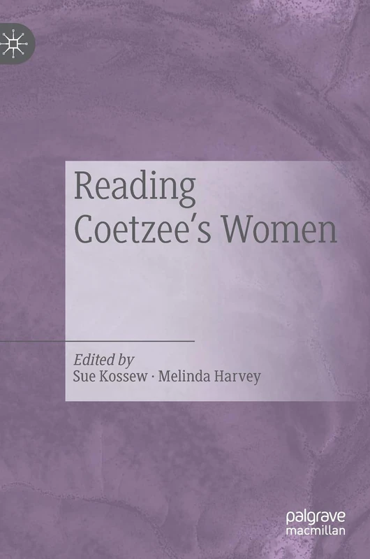 MACMILLAN Reading Coetzee's Women - Literary Criticism - Image 1