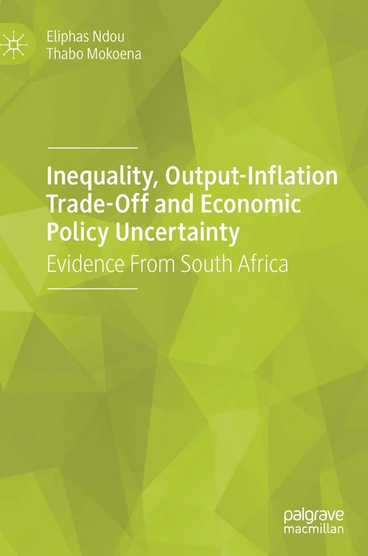 Inequality, Output-Inflation Trade-Off and Economic Policy Uncertainty: Evidence From South Africa