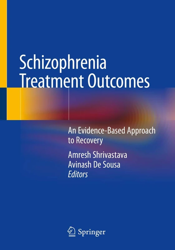 Schizophrenia Treatment Outcomes: An Evidence-Based Approach to Recovery