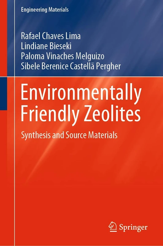 Environmentally Friendly Zeolites: Synthesis and Source Materials (Engineering Materials)