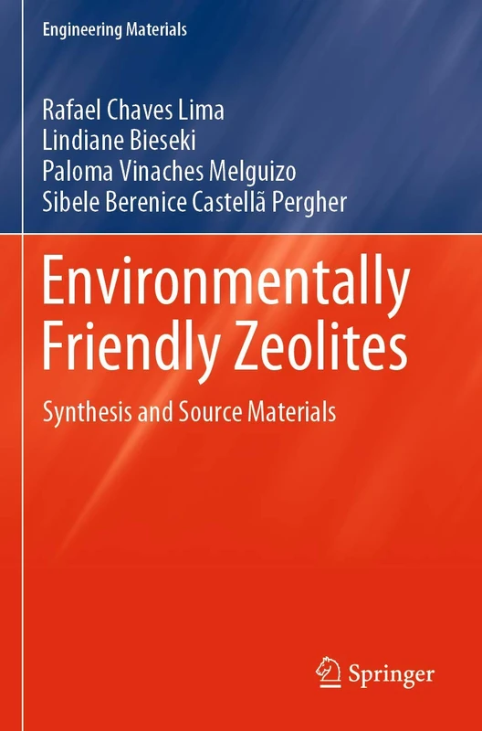 Environmentally Friendly Zeolites: Synthesis and Source Materials (Engineering Materials)