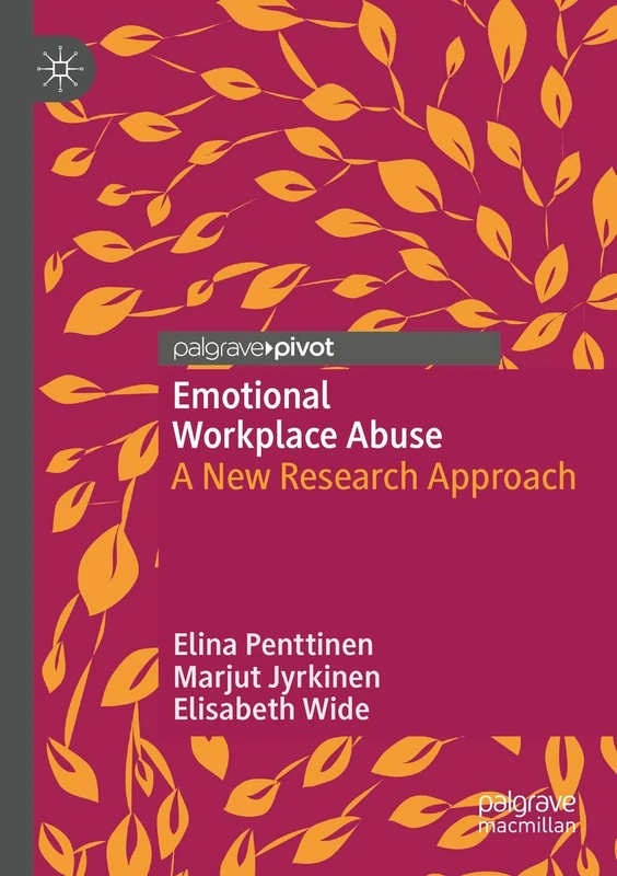 Emotional Workplace Abuse: A New Research Approach