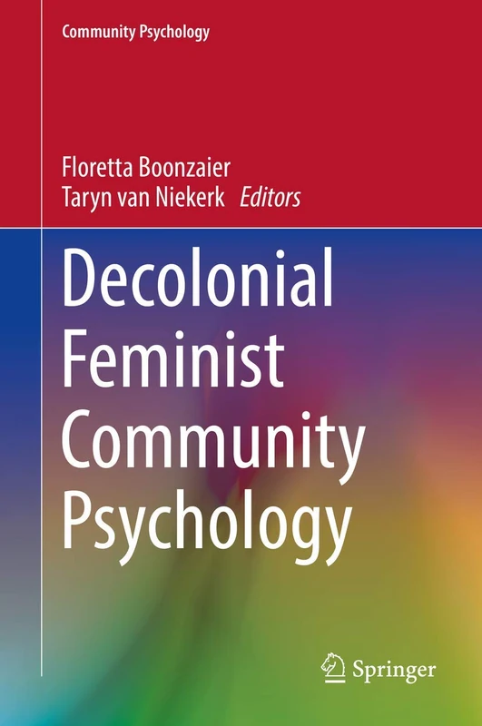 Decolonial Feminist Community Psychology: Critical Perspectives from the Global South