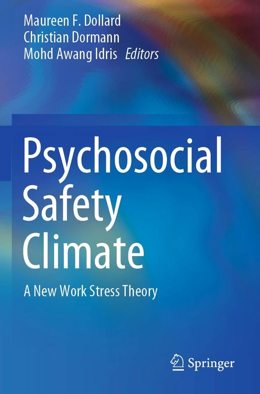 Springer - Psychosocial Safety Climate: A New Work Stress Theory