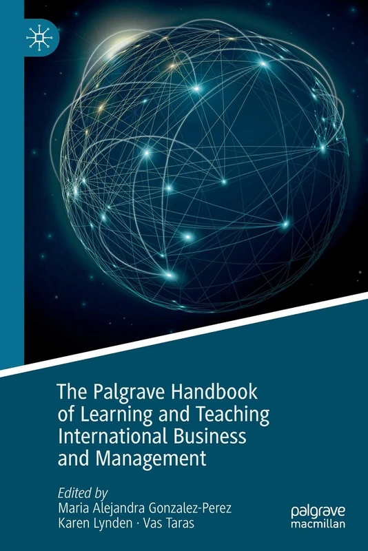 Palgrave Handbook of Learning and Teaching International Business