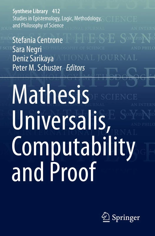 Mathesis Universalis, Computability and Proof: 412 (Synthese Library, 412)