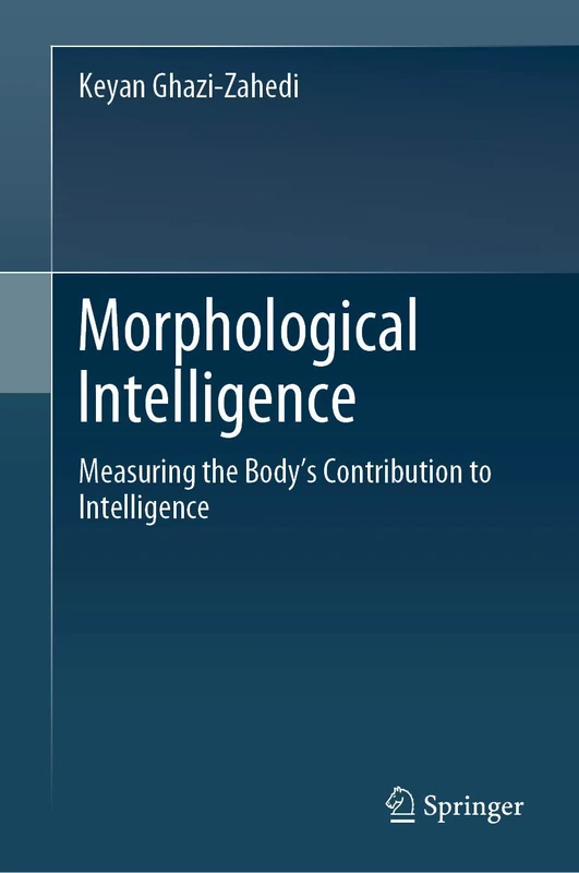 Morphological Intelligence: Measuring the Body’s Contribution to Intelligence - Image 1