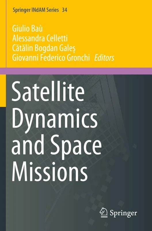 Satellite Dynamics and Space Missions: 34 (Springer INdAM Series, 34) - Image 1