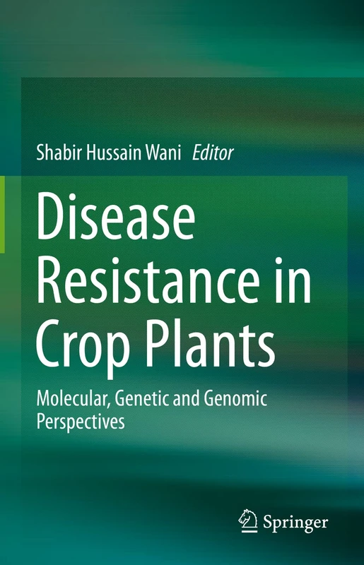 Springer - Disease Resistance in Crop Plants Book