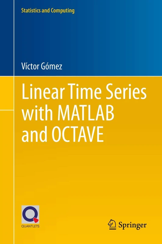 Linear Time Series with MATLAB and OCTAVE (Statistics and Computing)