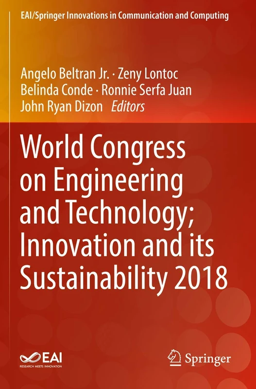 World Congress on Engineering and Technology; Innovation and its Sustainability 2018 (EAI/Springer Innovations in Communication and Computing)