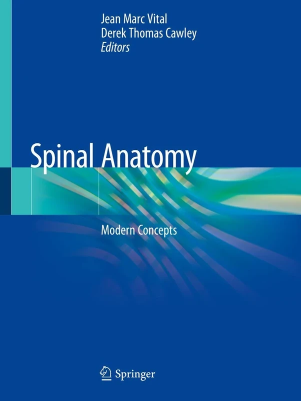 Spinal Anatomy: Modern Concepts