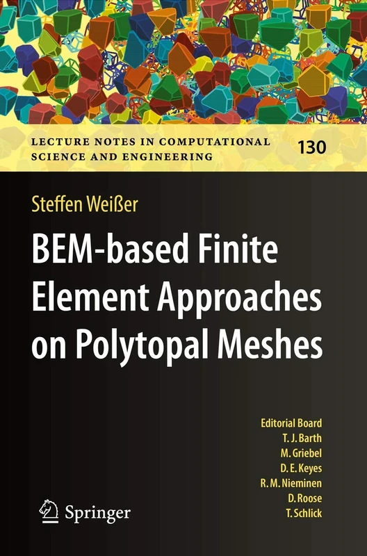 BEM-based Finite Element Approaches on Polytopal Meshes: 130 (Lecture Notes in Computational Science and Engineering, 130)