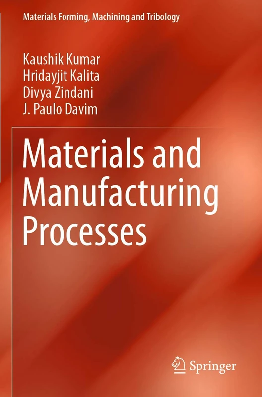Materials and Manufacturing Processes (Materials Forming, Machining and Tribology)