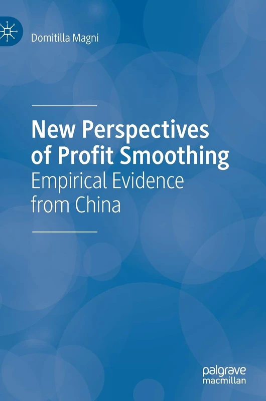 New Perspectives of Profit Smoothing: Empirical Evidence from China