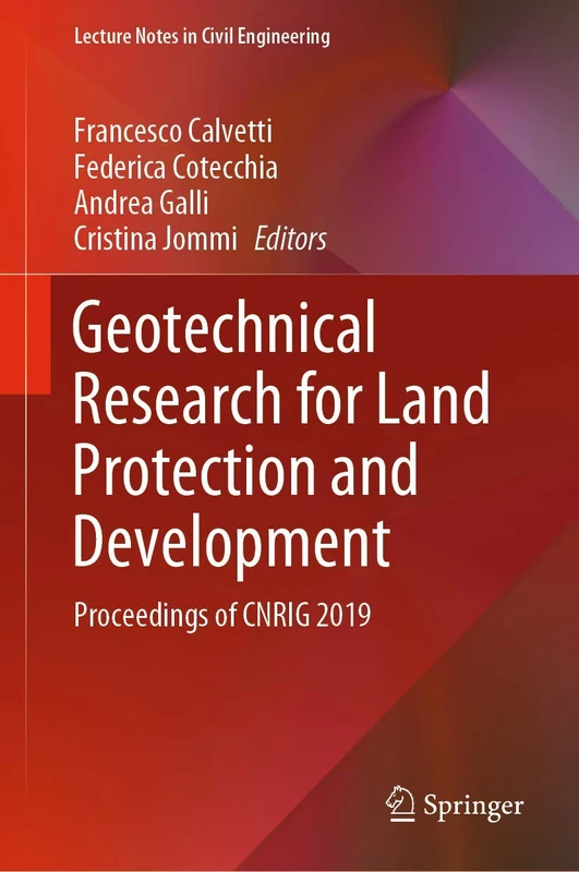 Geotechnical Research for Land Protection and Development: Proceedings of CNRIG 2019: 40 (Lecture Notes in Civil Engineering, 40)