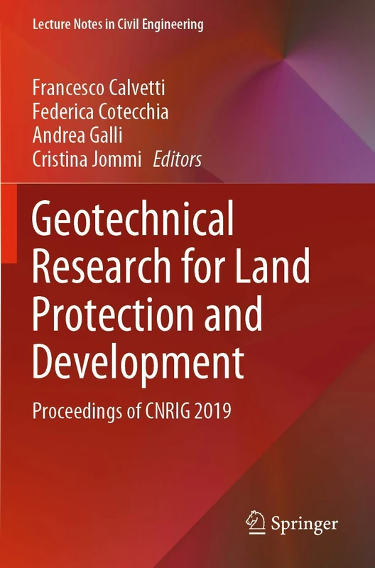Geotechnical Research for Land Protection and Development: Proceedings of CNRIG 2019: 40 (Lecture Notes in Civil Engineering, 40)