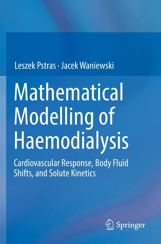 Mathematical Modelling of Haemodialysis: Cardiovascular Response, Body Fluid Shifts, and Solute Kinetics