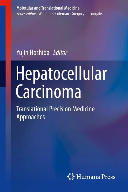 Hepatocellular Carcinoma: Translational Precision Medicine Approaches (Molecular and Translational Medicine)
