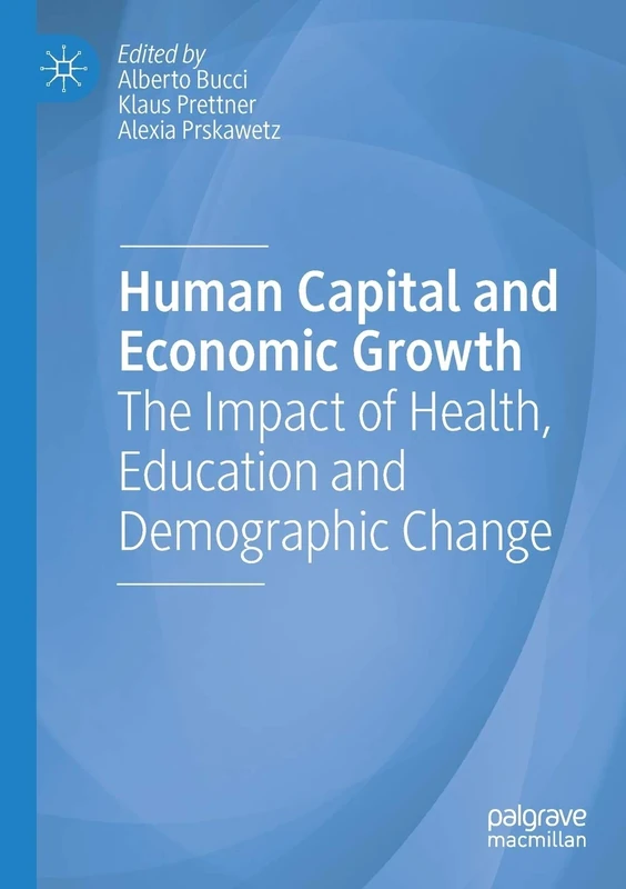 Human Capital and Economic Growth: The Impact of Health, Education and Demographic Change