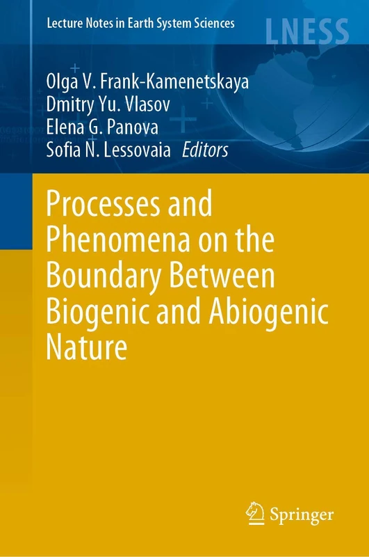 Processes and Phenomena on the Boundary Between Biogenic and Abiogenic Nature (Lecture Notes in Earth System Sciences) - Image 1