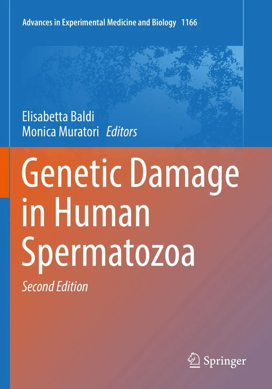 Genetic Damage in Human Spermatozoa: 1166 (Advances in Experimental Medicine and Biology, 1166)